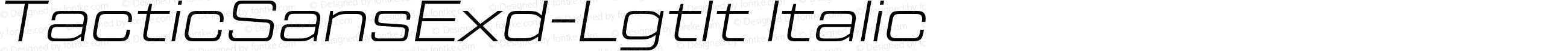 TacticSansExd-LgtIt Italic