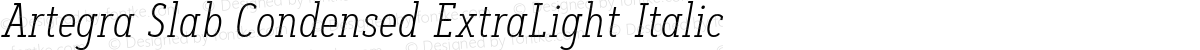 Artegra Slab Condensed ExtraLight Italic