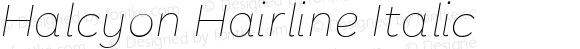 Halcyon Hairline Italic