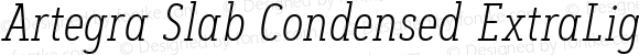 Artegra Slab Condensed ExtraLight Italic