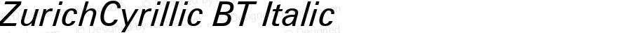 ZurichCyrillic BT Italic Version 2.00 Bitstream Cyrillic Set