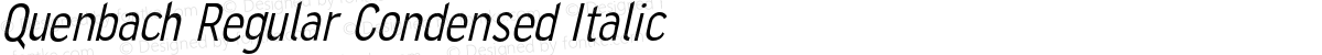 Quenbach Regular Condensed Italic