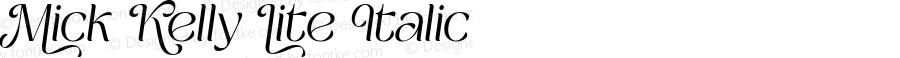 Mick Kelly Lite Italic Version 1.000