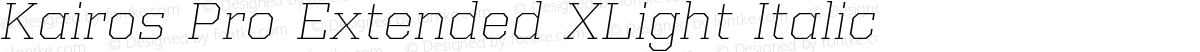 Kairos Pro Extended XLight Italic