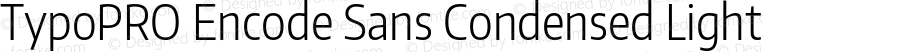 TypoPRO Encode Sans Condensed Light