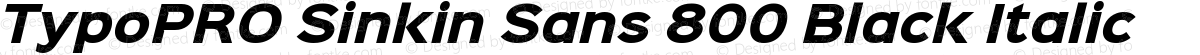 TypoPRO Sinkin Sans 800 Black Italic