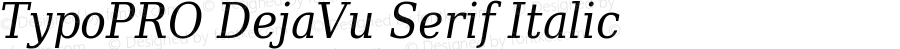 TypoPRO DejaVu Serif Italic