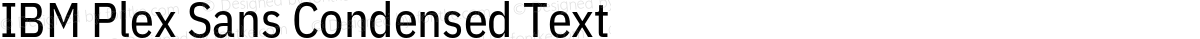 IBM Plex Sans Condensed Text