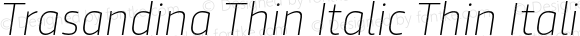 Trasandina Thin Italic Thin Italic