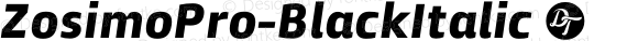 ZosimoPro-BlackItalic ☞ Version 1.000;PS 001.000;hotconv 1.0.70;makeotf.lib2.5.58329;com.myfonts.easy.delicious-type.zosimo-pro.black-italic.wfkit2.version.4p6G