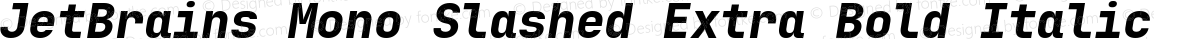 JetBrains Mono Slashed Extra Bold Italic