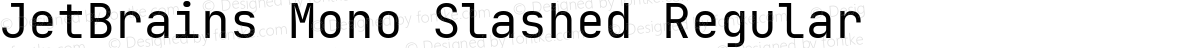 JetBrains Mono Slashed Regular