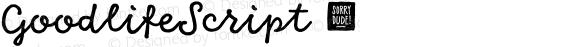 ☞Goodlife Script