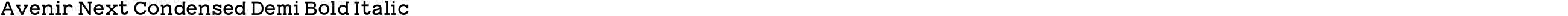 Avenir Next Condensed Demi Bold Italic