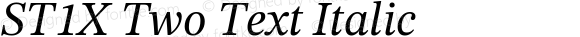 ST1X Two Text Italic