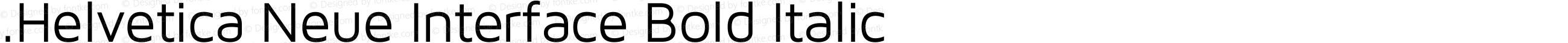 .Helvetica Neue Interface Bold Italic