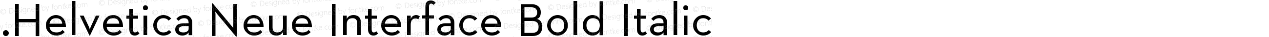 .Helvetica Neue Interface Bold Italic