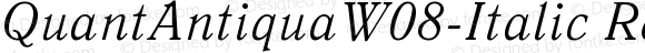 QuantAntiquaW08-Italic Regular