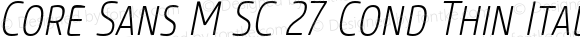 CoreSansMSC-27CondThinItalic