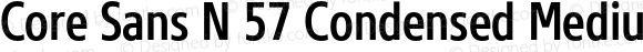 Core Sans N 57 Condensed Medium Regular