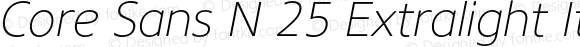 Core Sans N 25 Extralight Italic