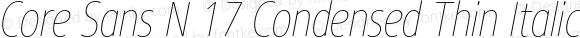 Core Sans N 17 Condensed Thin Italic