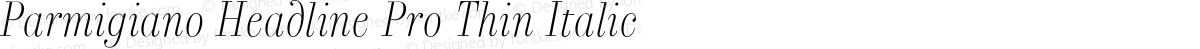 Parmigiano Headline Pro Thin Italic