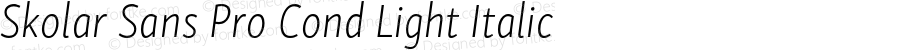 Skolar Sans Pro Cond Light Italic