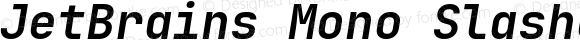 JetBrains Mono Slashed Bold Italic