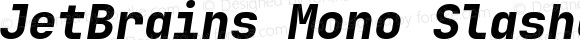JetBrains Mono Slashed ExtraBold Italic