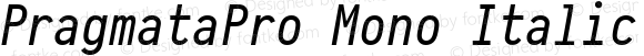 PragmataPro Mono Italic