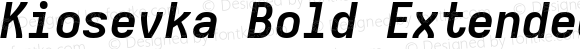 Kiosevka Bold Extended Oblique