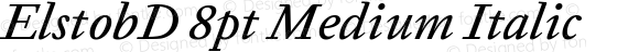 ElstobD 8pt Medium Italic