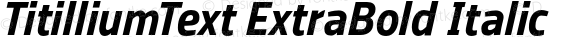 TitilliumText ExtraBold Italic