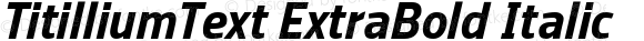 TitilliumText ExtraBold Italic
