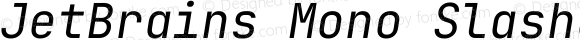 JetBrains Mono Slashed Italic