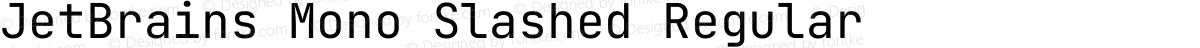 JetBrains Mono Slashed Regular