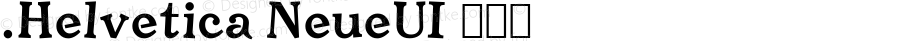 .Helvetica NeueUI