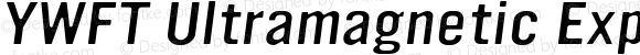 YWFT Ultramagnetic Expanded Lt Italic