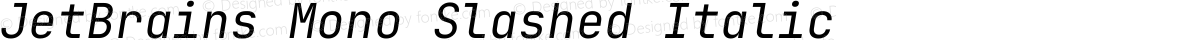 JetBrains Mono Slashed Italic
