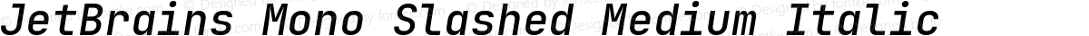 JetBrains Mono Slashed Medium Italic