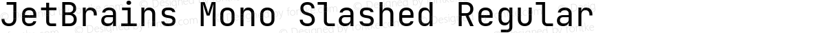 JetBrains Mono Slashed Regular