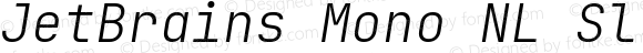 JetBrains Mono NL Slashed ExtraLight Italic