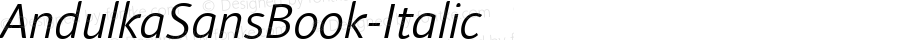 AndulkaSansBook-Italic ☞ Version 001.000;com.myfonts.easy.storm.andulka-sans.book-italic.wfkit2.version.3Bjd