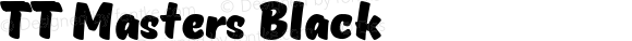 TT Masters Black Version 1.000;com.myfonts.easy.type-type.tt-masters.black.wfkit2.version.4oHr