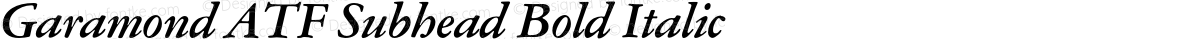 Garamond ATF Subhead Bold Italic