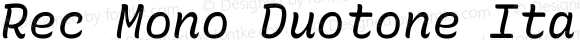 Rec Mono Duotone Italic
