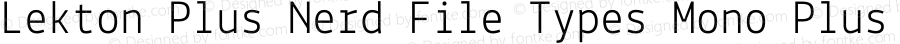 Lekton Plus Nerd File Types Mono Plus Font Awesome Plus Octicons