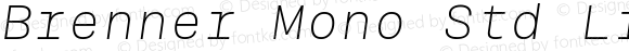 Brenner Mono Std Light Italic
