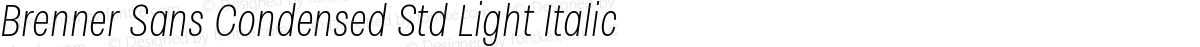 Brenner Sans Condensed Std Light Italic